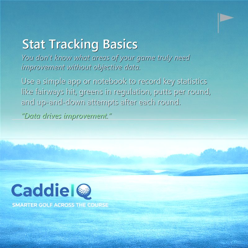 Improve Your Golf Game: Essential Stat Tracking Basics