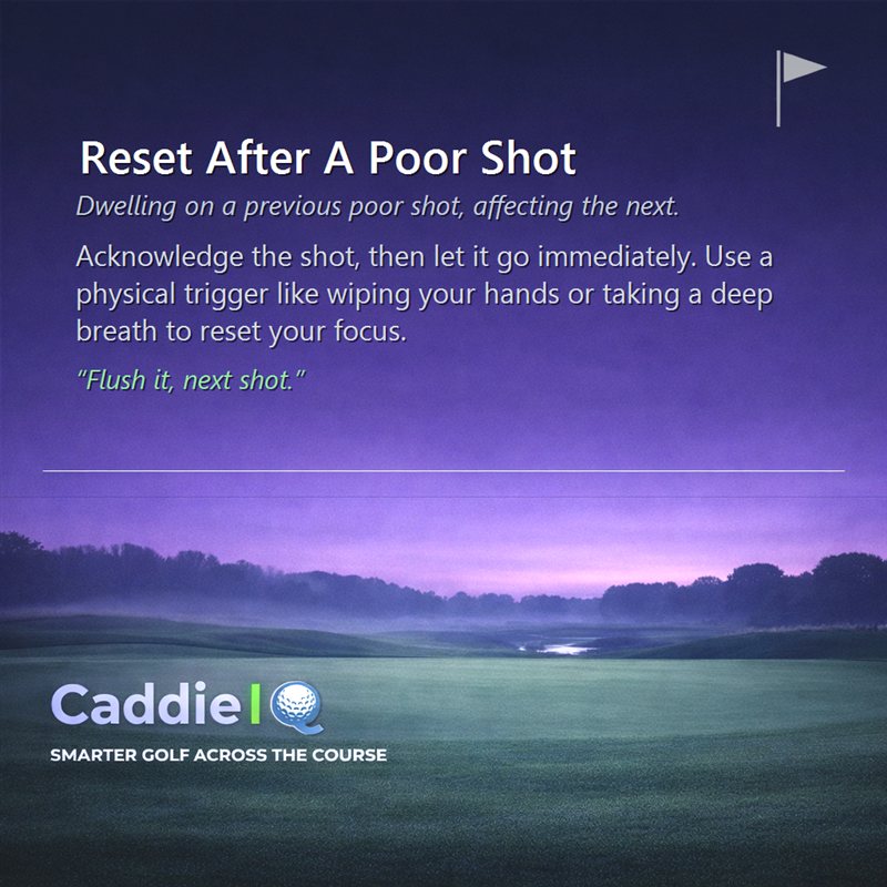 Master Your Golf Mindset: Reset After Bad Shots